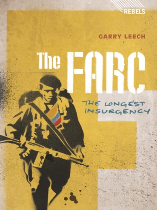 Title details for The FARC by Garry Leech - Available